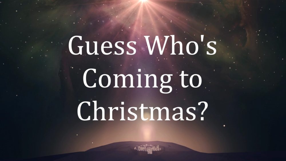 Guess Who\'s Coming For Christmas